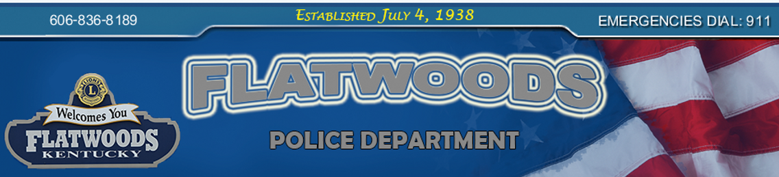 Banner for Flatwoods, Kentucky Police Department with American flag background, contact number, emergency dial 911, and established date July 4, 1938