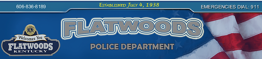 Banner for Flatwoods, Kentucky Police Department with American flag background, contact number, emergency dial 911, and established date July 4, 1938.